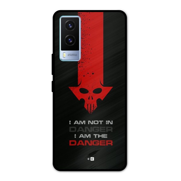 I Am Danger Metal Back Case for Vivo V21e 5G