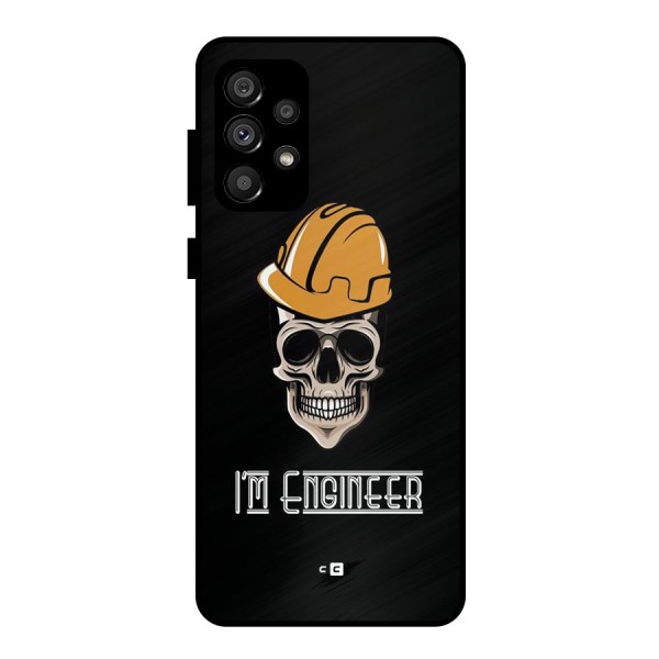 I Am Engineer Metal Back Case for Galaxy A73 5G