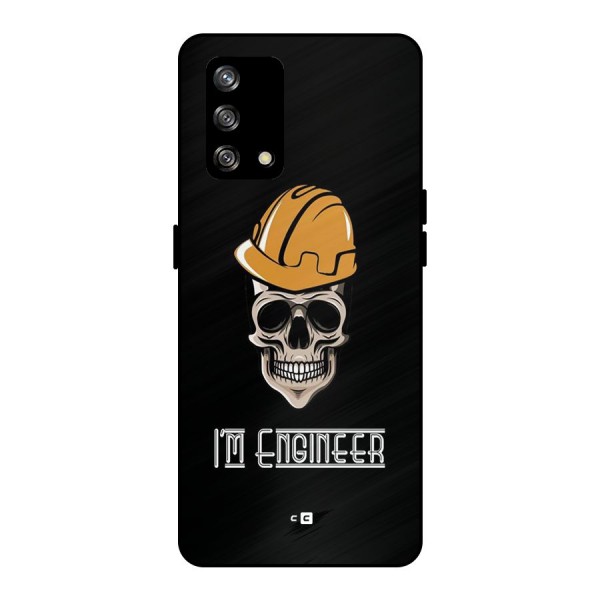 I Am Engineer Metal Back Case for Oppo F19