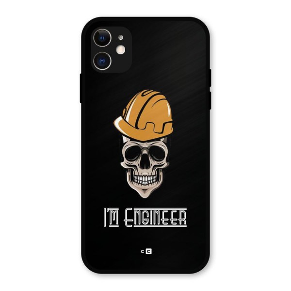 I Am Engineer Metal Back Case for iPhone 11