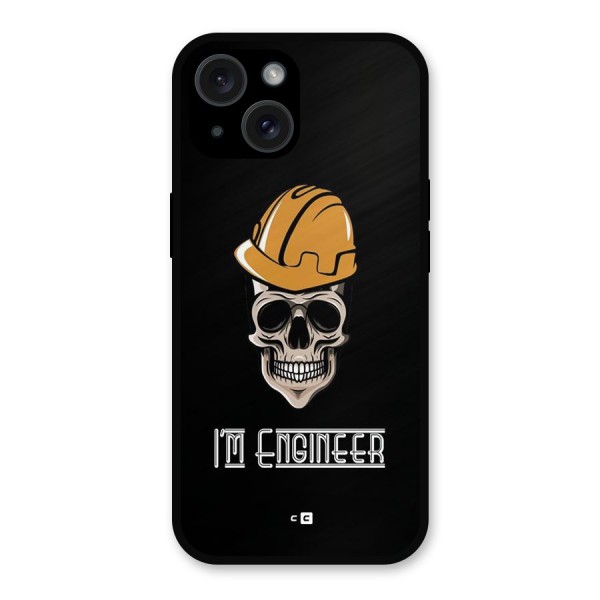 I Am Engineer Metal Back Case for iPhone 15