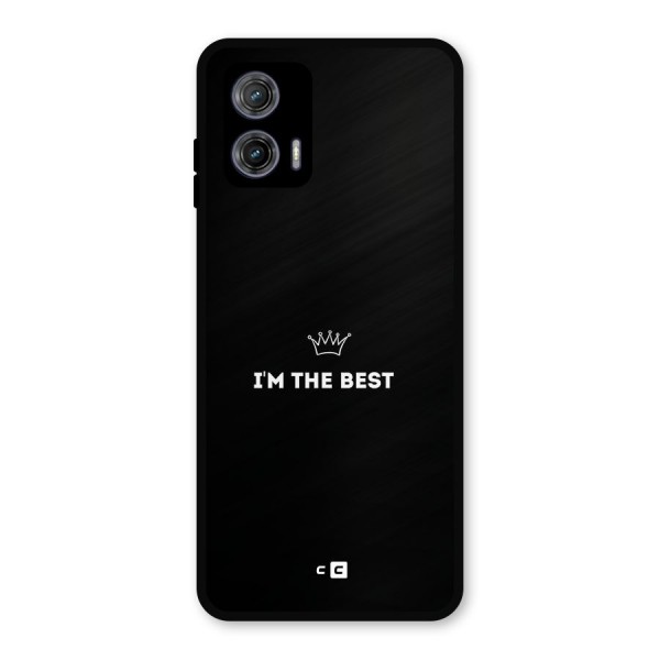 I Am The Best Metal Back Case for Moto G73