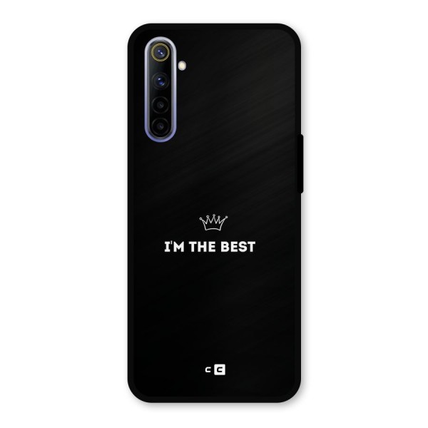 I Am The Best Metal Back Case for Realme 6