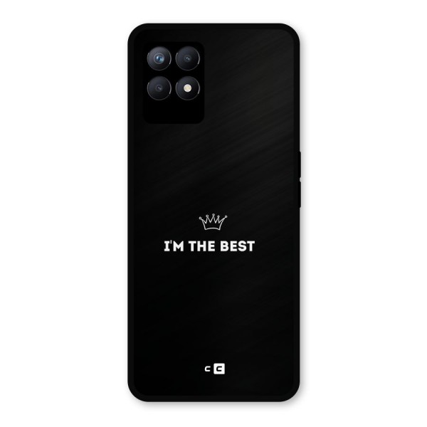 I Am The Best Metal Back Case for Realme 8i