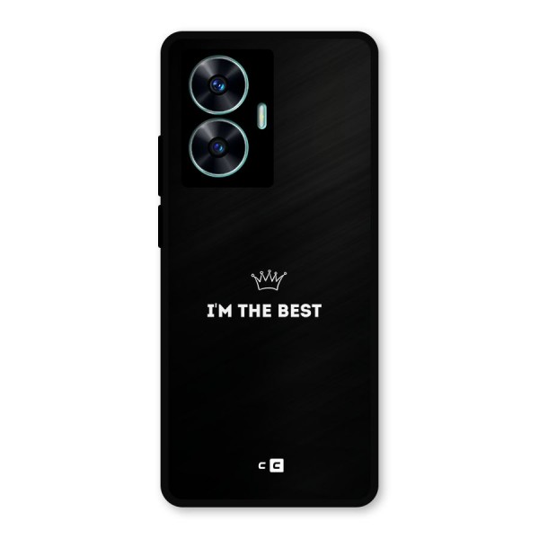 I Am The Best Metal Back Case for Realme C55