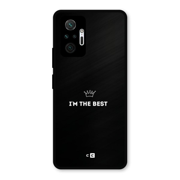 I Am The Best Metal Back Case for Redmi Note 10 Pro