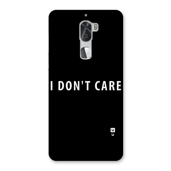 I Dont Care Typography Back Case for Coolpad Cool 1