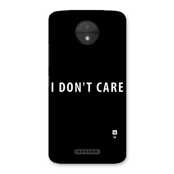 I Dont Care Typography Back Case for Moto C