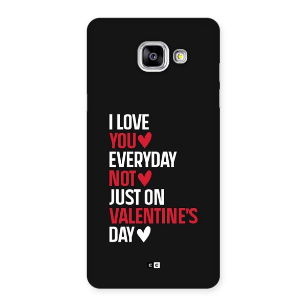 I Love You Everyday Back Case for Galaxy A5 (2016)