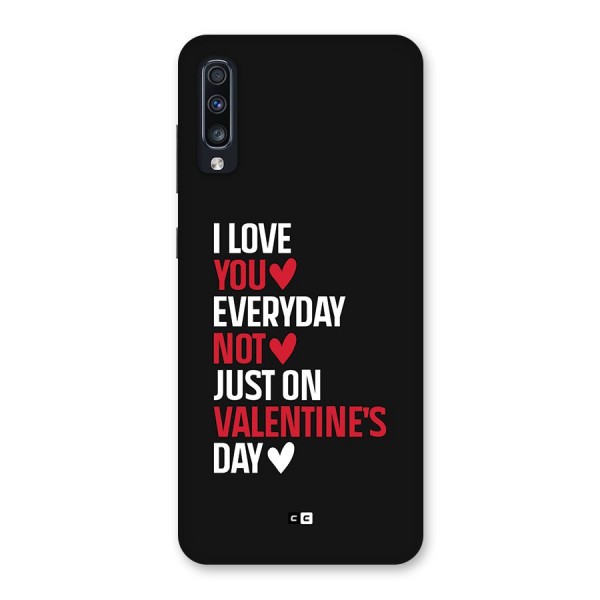 I Love You Everyday Back Case for Galaxy A70