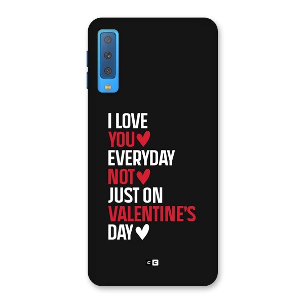 I Love You Everyday Back Case for Galaxy A7 (2018)