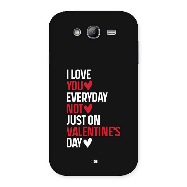 I Love You Everyday Back Case for Galaxy Grand