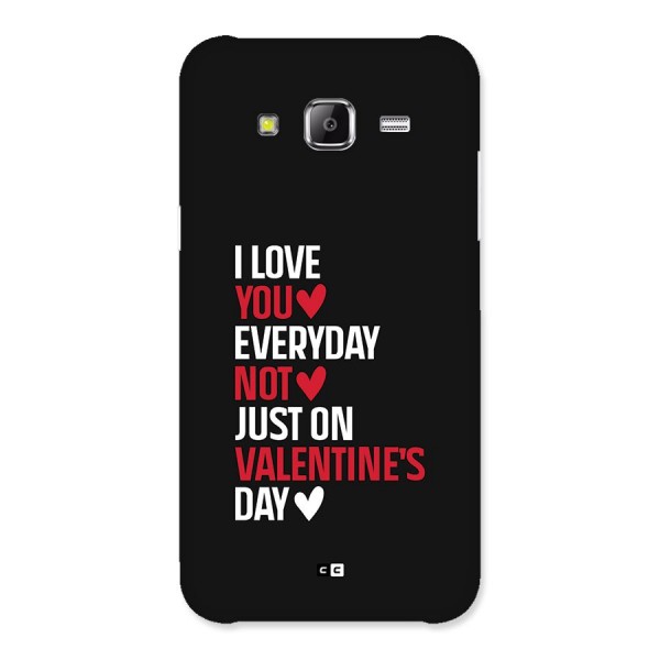 I Love You Everyday Back Case for Galaxy J5