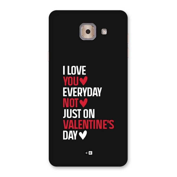 I Love You Everyday Back Case for Galaxy J7 Max