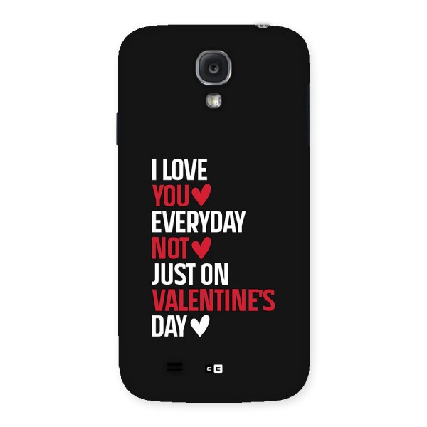 I Love You Everyday Back Case for Galaxy S4