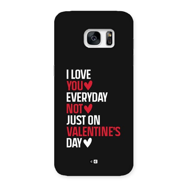 I Love You Everyday Back Case for Galaxy S7 Edge