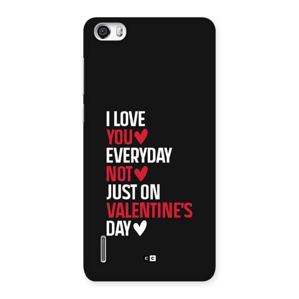 I Love You Everyday Back Case for Honor 6