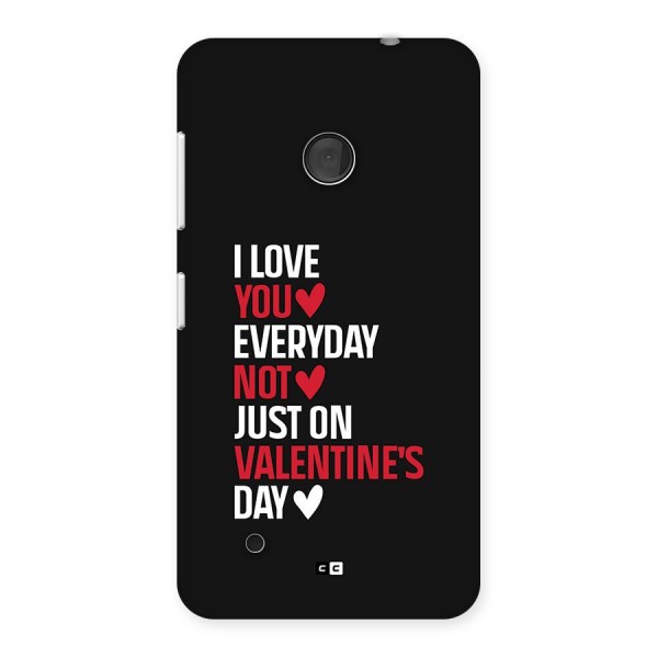 I Love You Everyday Back Case for Lumia 530