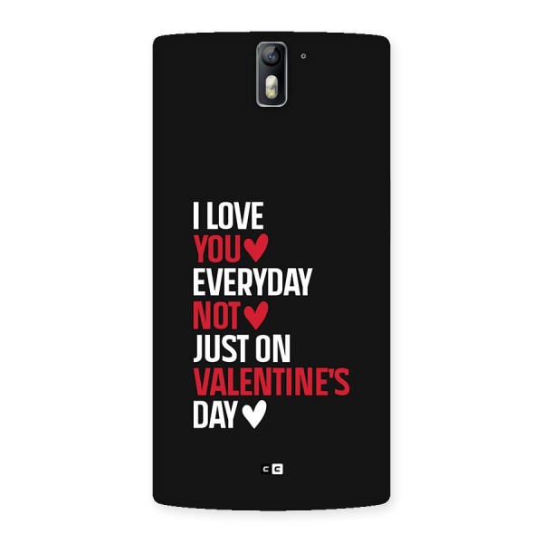 I Love You Everyday Back Case for OnePlus One