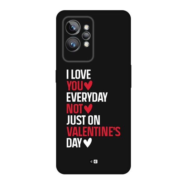 I Love You Everyday Back Case for Realme GT2 Pro