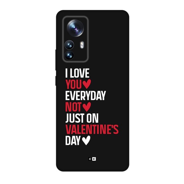 I Love You Everyday Back Case for Xiaomi 12 Pro