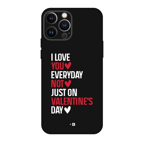 I Love You Everyday Back Case for iPhone 13 Pro Max