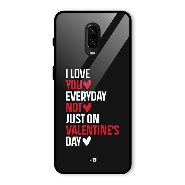 I Love You Everyday Glass Back Case for OnePlus 6T