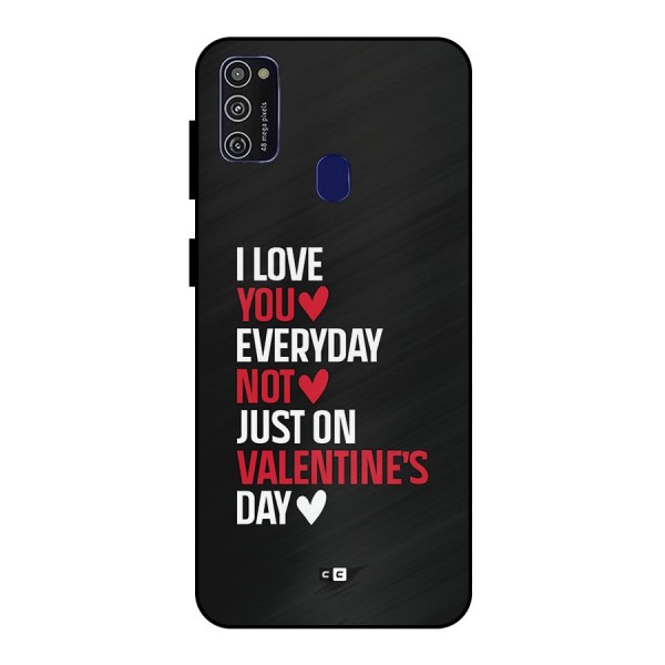 I Love You Everyday Metal Back Case for Galaxy M21