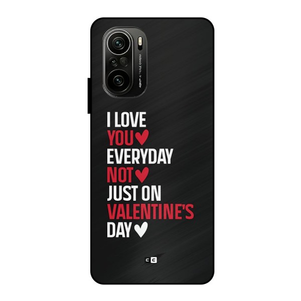 I Love You Everyday Metal Back Case for Mi 11x