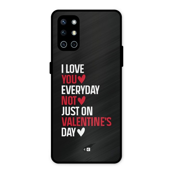 I Love You Everyday Metal Back Case for OnePlus 9R