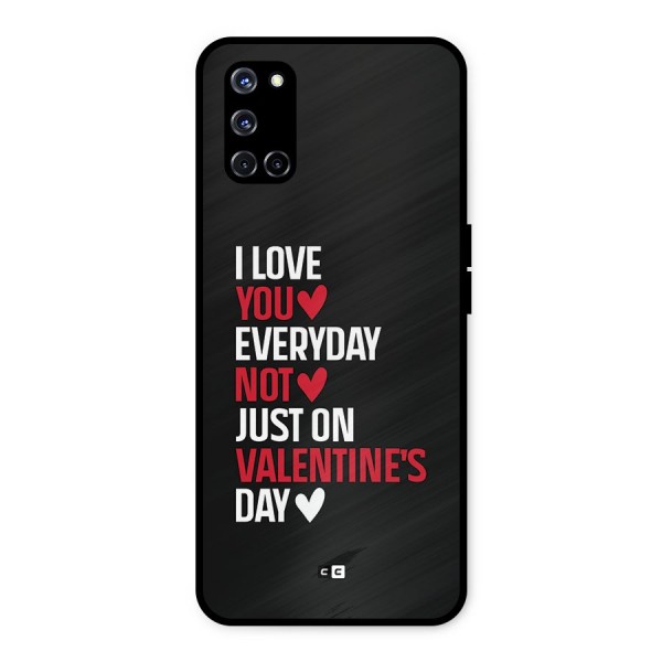 I Love You Everyday Metal Back Case for Oppo A52