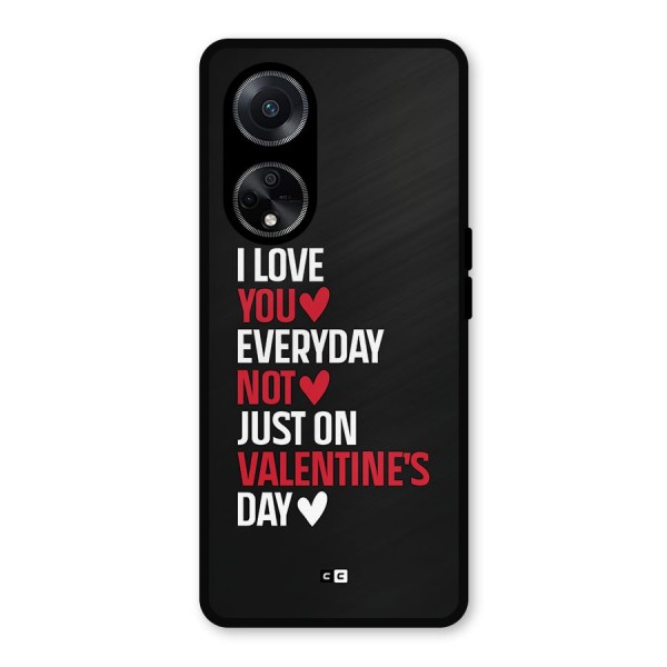 I Love You Everyday Metal Back Case for Oppo F23