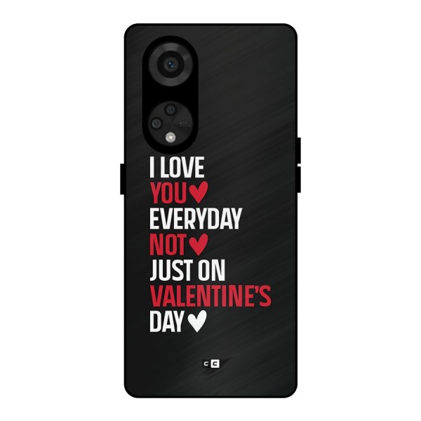 I Love You Everyday Metal Back Case for Reno8 T 5G