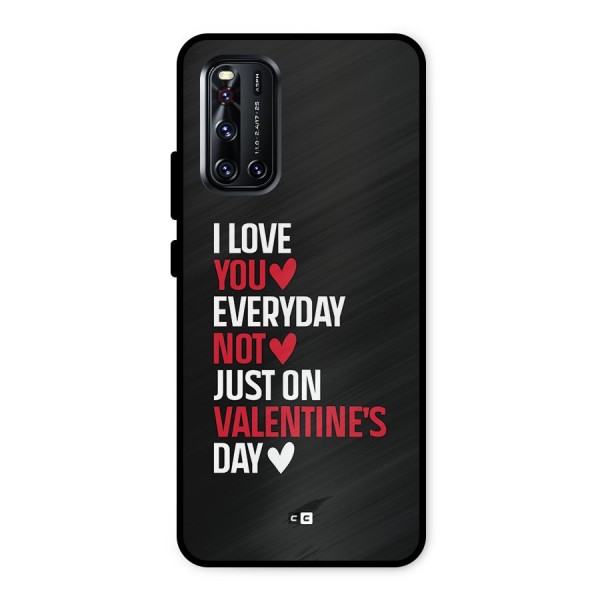 I Love You Everyday Metal Back Case for Vivo V19