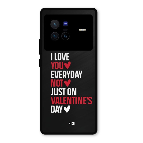 I Love You Everyday Metal Back Case for Vivo X80