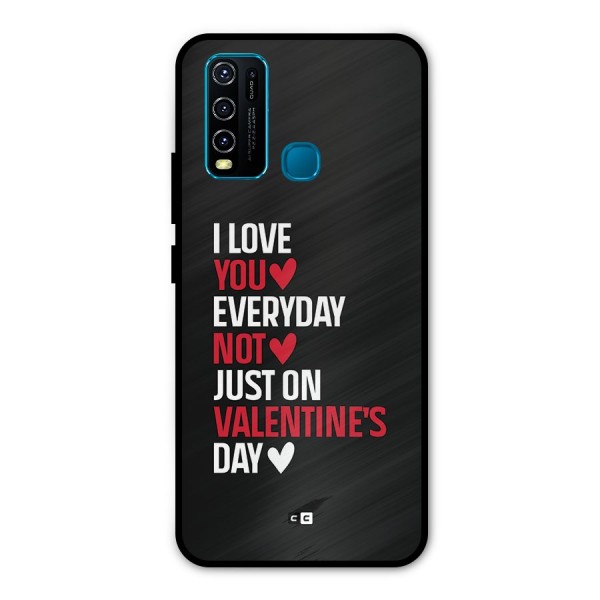 I Love You Everyday Metal Back Case for Vivo Y30