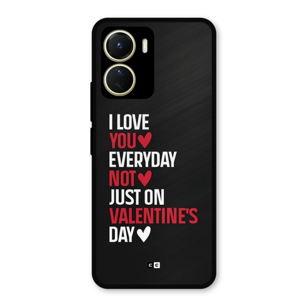 I Love You Everyday Metal Back Case for Vivo Y56