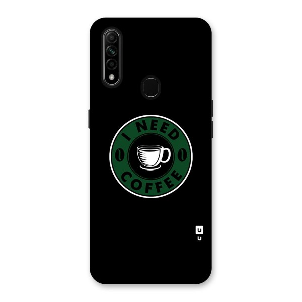 I Need Coffee Classic Back Case for Oppo A31