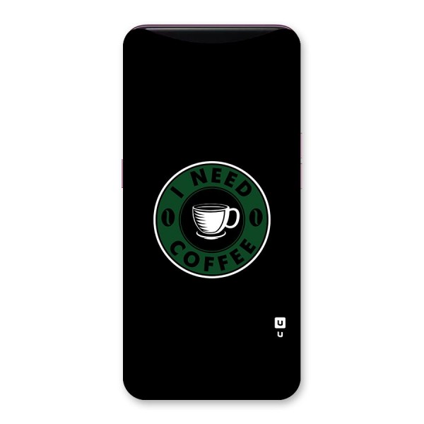 I Need Coffee Classic Back Case for Oppo Find X