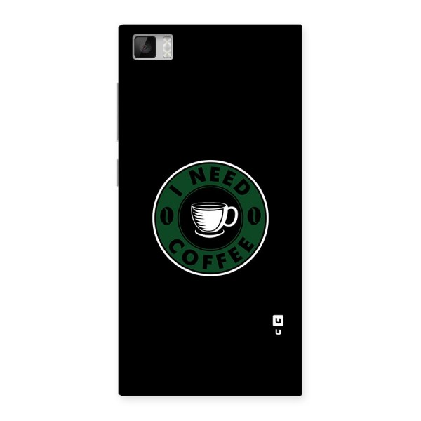 I Need Coffee Classic Back Case for Xiaomi Mi3