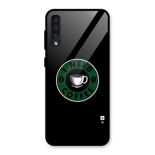 I Need Coffee Classic Glass Back Case for Galaxy A50s