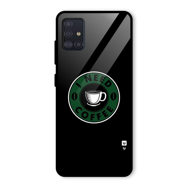 I Need Coffee Classic Glass Back Case for Galaxy A51