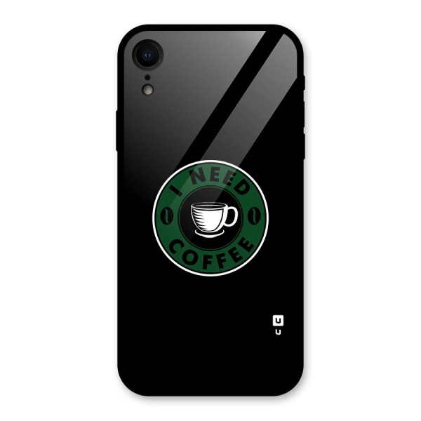 I Need Coffee Classic Glass Back Case for iPhone XR