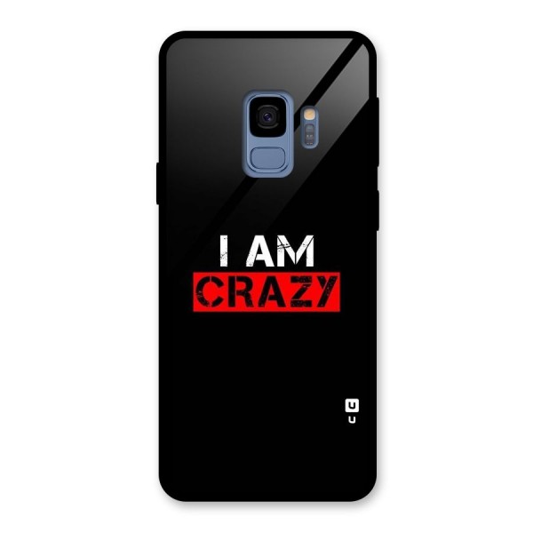 I am Crazy Glass Back Case for Galaxy S9