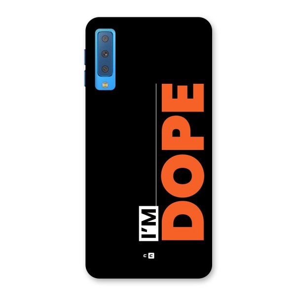 I am Dope Back Case for Galaxy A7 (2018)