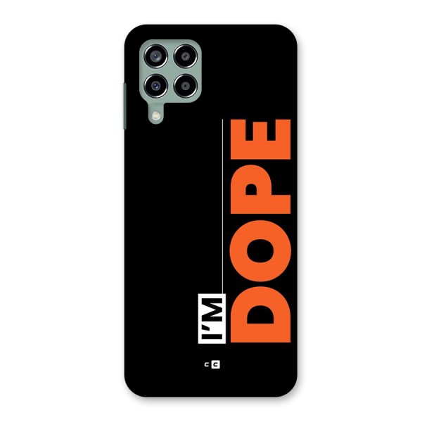 I am Dope Back Case for Galaxy M33