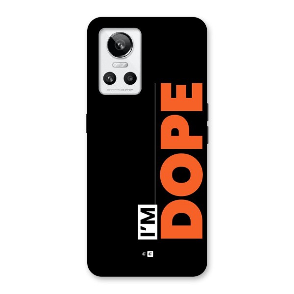 I am Dope Back Case for Realme GT Neo 3