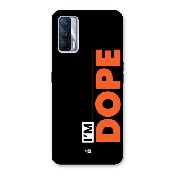 I am Dope Back Case for Realme X7