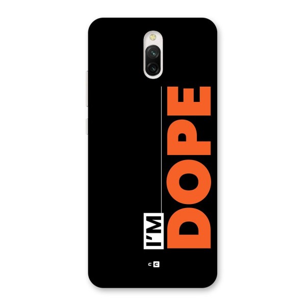 I am Dope Back Case for Redmi 8A Dual