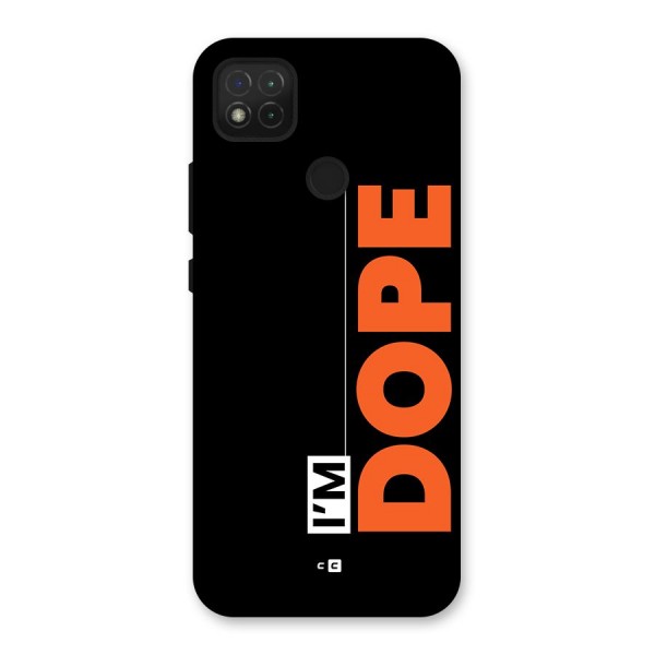 I am Dope Back Case for Redmi 9